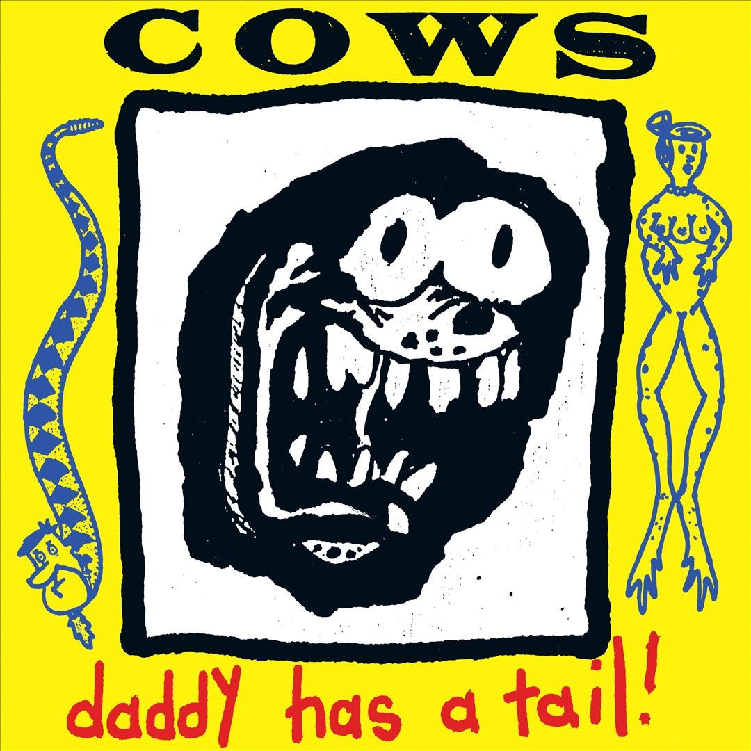 Cows - Daddy Has A Tail CD