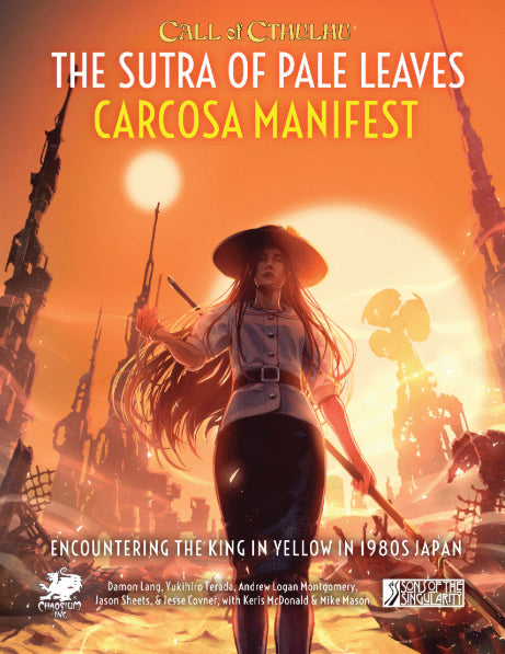 Call of Cthulhu: The Sutra of Pale Leaves, Carcosa Manifest