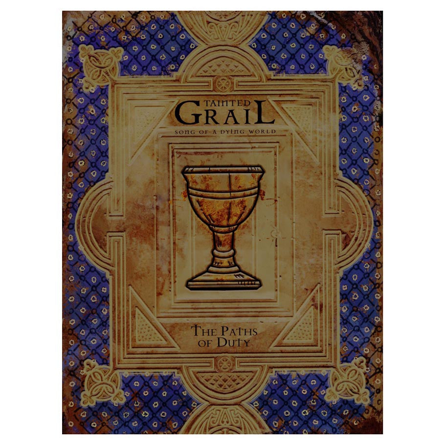 Tainted Grail: Song of a Dying World RPG: The Paths of Duty Adventure