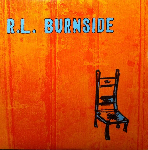 RL Burnside – Wish I Was In Heaven Sitting Down Vinyl LP Record