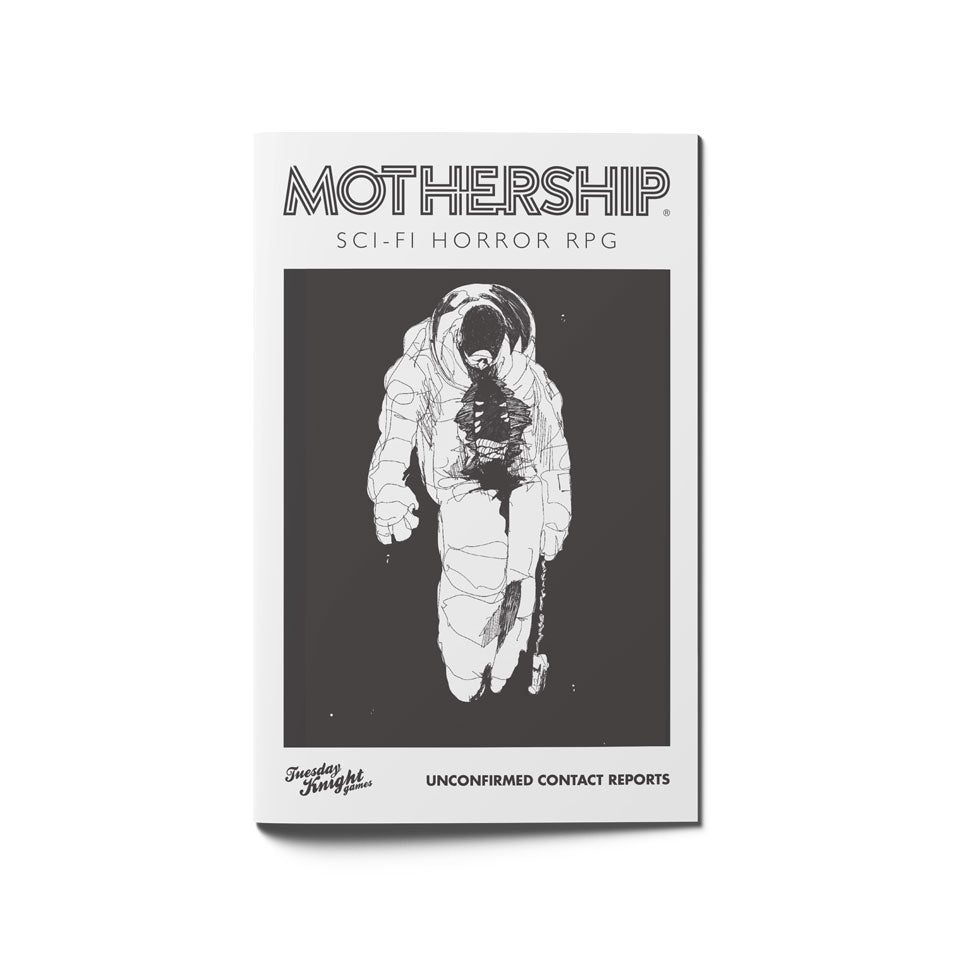 Mothership: Sci-Fi Horror RPG - First Edition - Unconfirmed Contact Reports