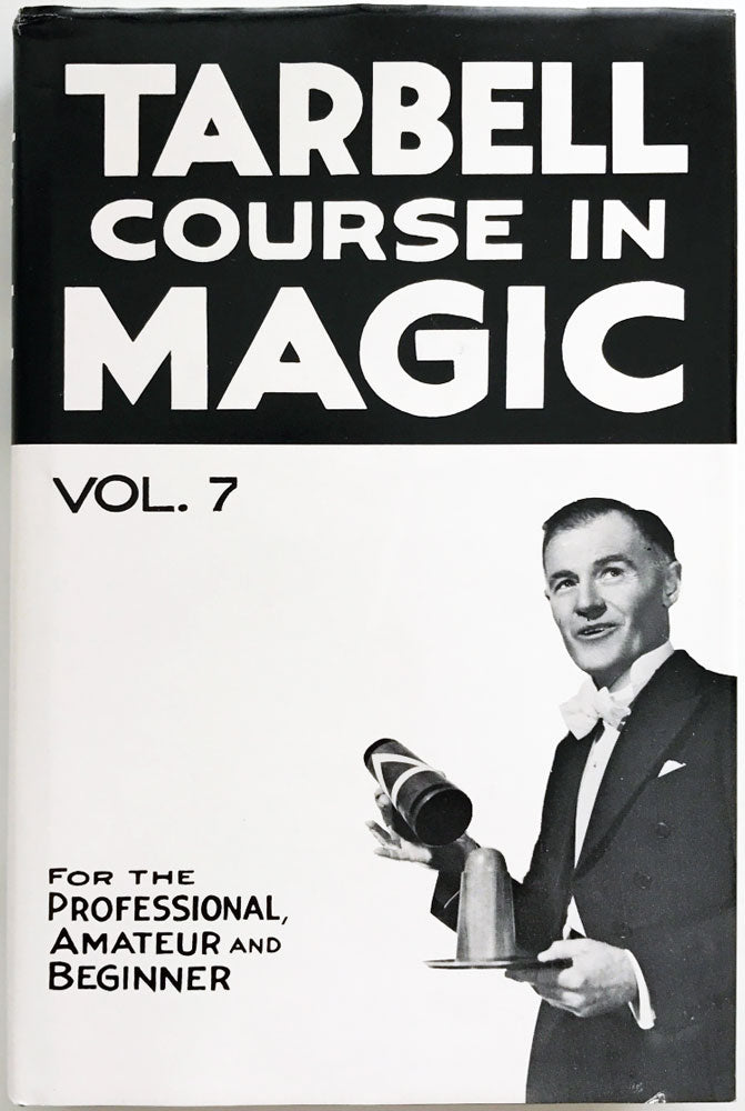 Tarbell Course in Magic - Vol. 7 (Lessons 84-91 and 3 Indexes)