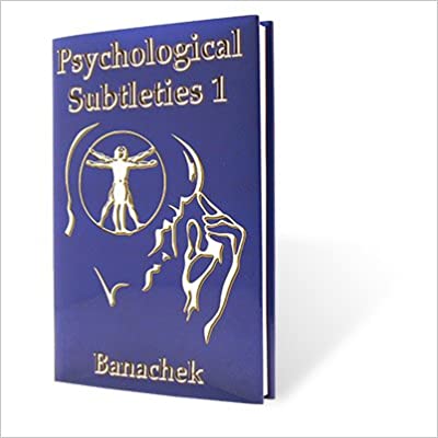 Psychological Subtleties Vol 1 - by Banacheck