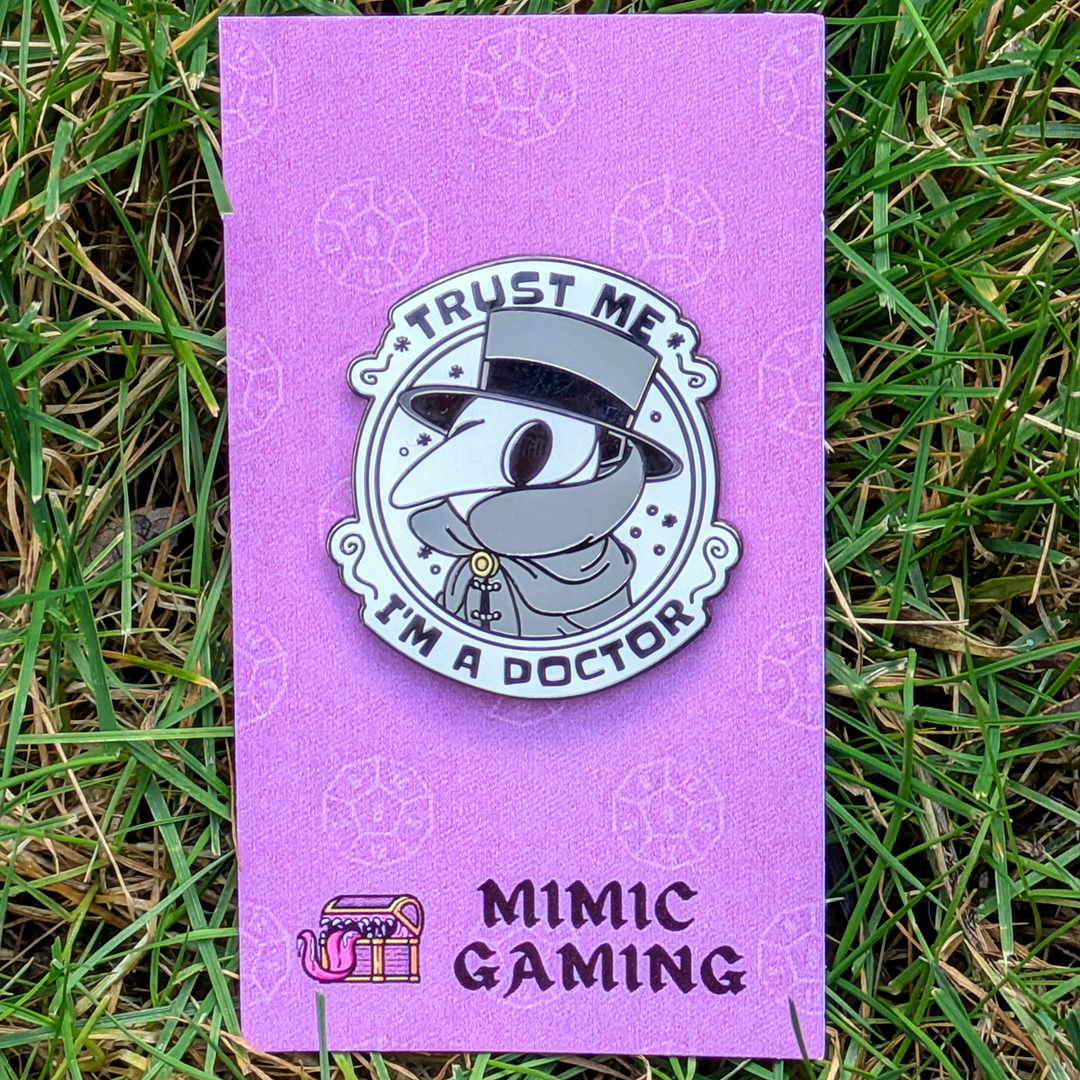Trust Me I'm A Plague Doctor Hard Enamel Pin - 1.5"