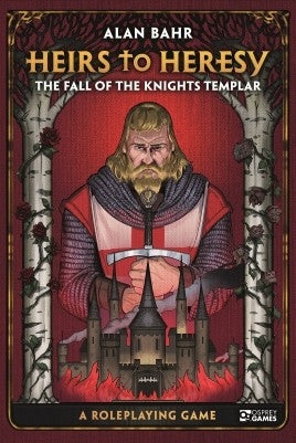 Heirs to Heresy: Fall of Knights Templar
