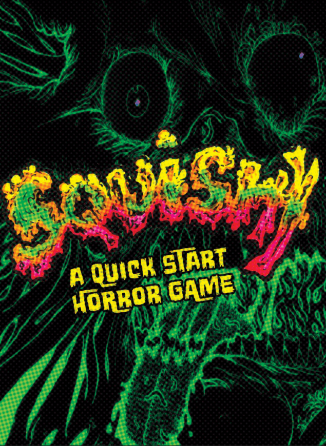 Squishy!: A Quick Start Horror Game