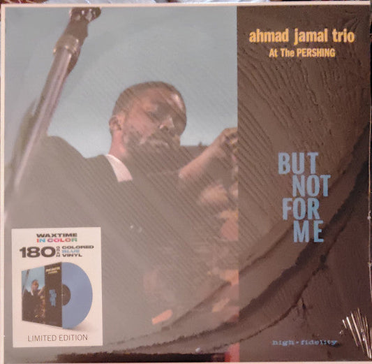 Ahmad Jamal Trio – Ahmad Jamal At The Pershing - But Not For Me 180G Blue Color Vinyl LP Record