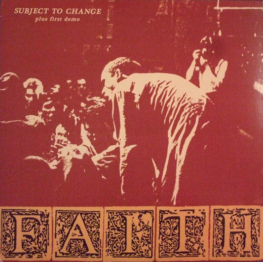 Faith – Subject To Change Plus First Demo Vinyl LP Record