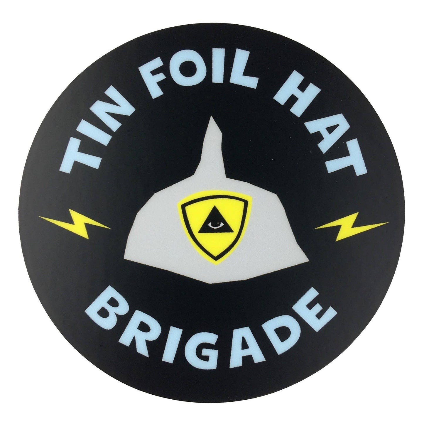 Tin Foil Hat Brigade Circle Sticker