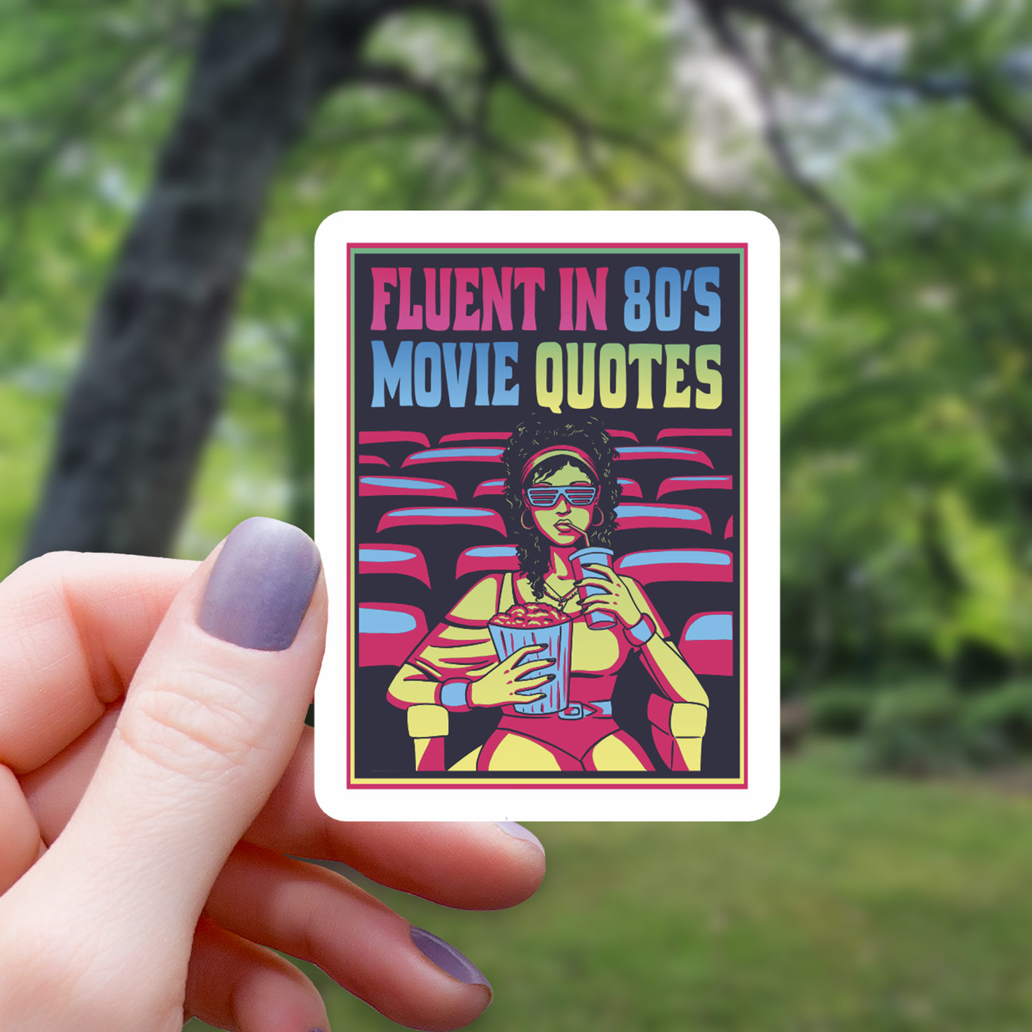 Fluent In 80's Movie Quotes Sticker - 3"