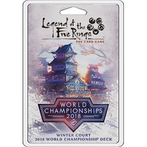 Legend of the Five Rings LCG: Winter Court 2018 World Championship Deck