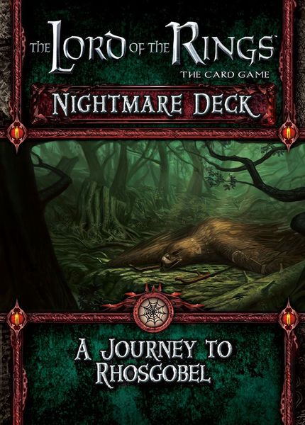 Lord of the Rings LCG: A Journey to Rhosgobel Nightmare Deck