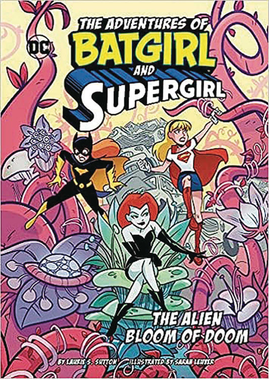 Adventure Of Batgirl & Supergirl Softcover Alien Bloom Of Doom