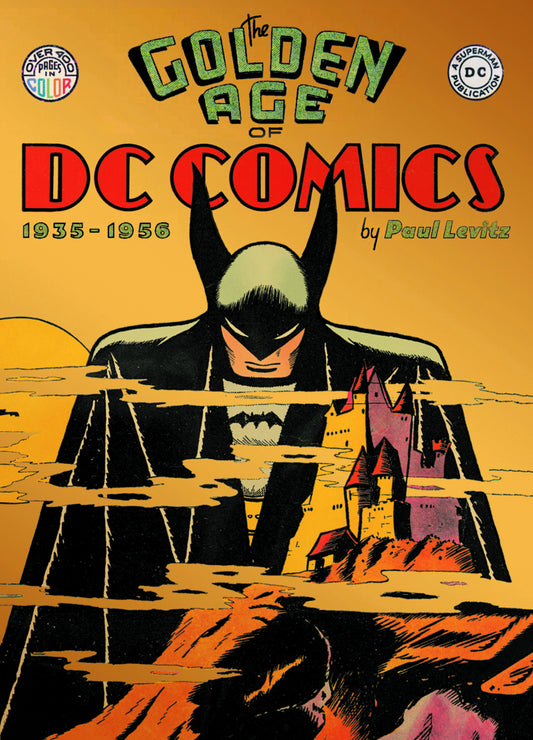 TASCHEN GOLDEN AGE OF DC COMICS 1935 - 1956 HC